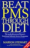 Beat PMS Through Diet: The Medically Proven Women's Nutritional Advisory Service Programme Beat PMS Through Diet: The Medically Proven Women's Nutritional Advisory Service Programme