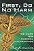 First, Do No Harm: The Cure For Medical Malpractice