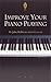 Improve Your Piano Playing