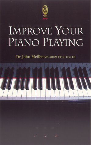 Improve Your Piano Playing (Paperback)