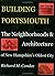 Building Portsmouth: The Neighborhoods & Architecture Of New Hampshire's Oldest City