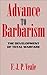 Advance to Barbarism: The D...