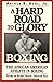 A Hard Road To Glory: A History Of The African American Athlete: Boxing