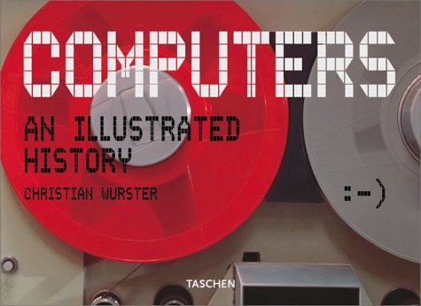 Computers: An Illustrated History (Hardcover)