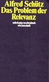 Das Problem der Relevanz Das Problem der Relevanz