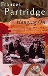 Hanging On: Diaries 1960-1963 Hanging On: Diaries 1960-1963