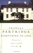 Everything to Lose: Diaries 1945-1960: Volume 2