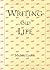 Writing and Life