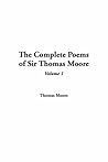 The Complete Poems of Sir Thomas Moore, Volume 1