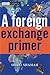 A Foreign Exchange Primer (The Wiley Finance Series)