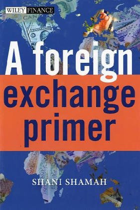 A Foreign Exchange Primer (The Wiley Finance Series)