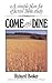 Come and Dine