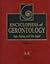 Encyclopedia of Gerontology: Age, Aging, and the Aged