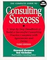 The Complete Guide to Consulting Success