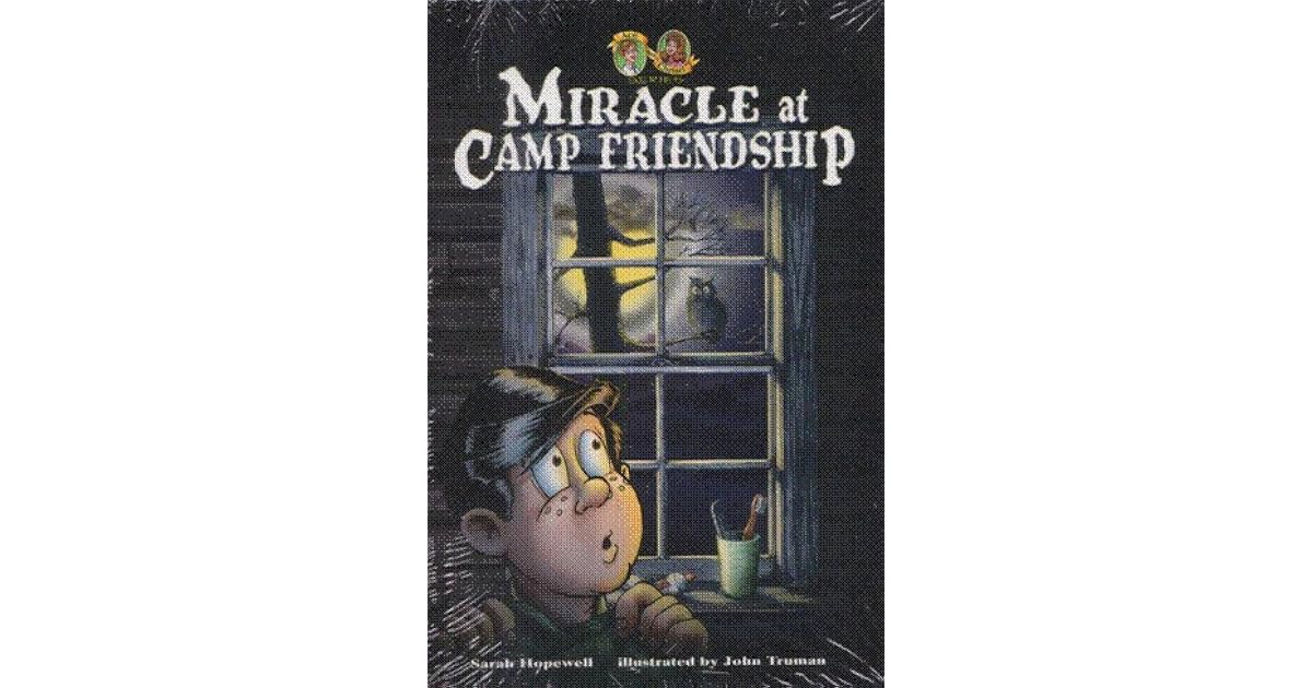 Miracle At Camp Friendship by Sarah Hopewell