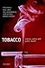 Tobacco: Science, Policy and Public Health