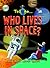 Tell me ... Who Lives in Space?: and More About the Universe (Tell Me¹ Series)