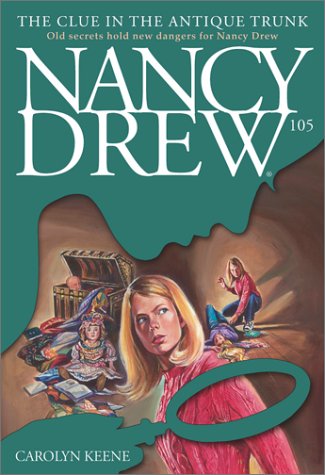 The Clue in the Antique Trunk (Nancy Drew, #105)