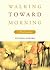 Walking Toward Morning by Victoria Safford