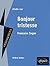 Étude sur Françoise Sagan: Bonjour tristesse