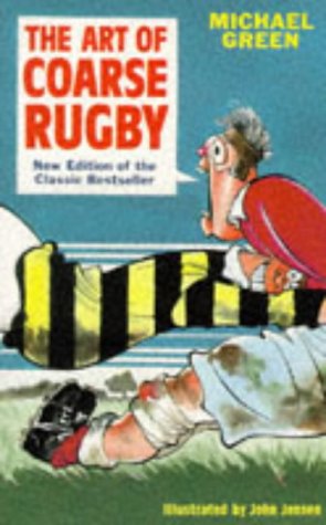The Art of Coarse Rugby (Art of Coarse)