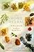 The New Home Herbal: A Handbook of Simple Remedies