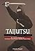 Taijutsu: Ninja Art of Unarmed Combat