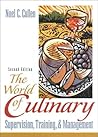 The World of Culinary Supervision, Training, and Management (2nd Edition) The World of Culinary Supervision, Training, and Management (2nd Edition)