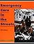 Emergency Care in the Streets
