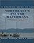 A Cruising Guide to the Northeast's Inland Waterways: The Hudson River, New York State Canals, Lake Ontario, St. Lawrence Seaway, Lake Champlain