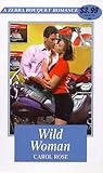 Wild Woman (Zebra Bouquet Romances)