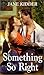Something So Right (Zebra Bouquet Romances)