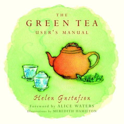 The Green Tea User's Manual (Hardcover)