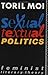 Sexual/Textual Politics : Feminist Literary Theory (New Accents (Routledge (Firm).)