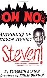Oh No, Steven!: Anthology of Steven Stories