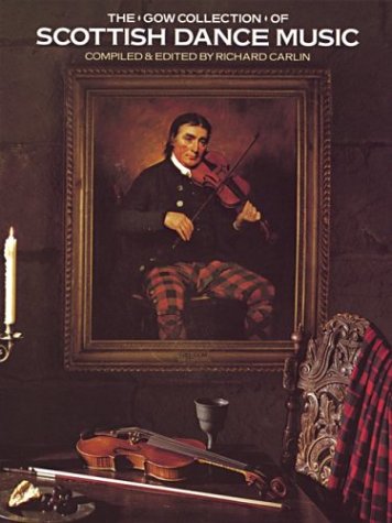 The Gow Collection of Scottish Dance Music (Paperback)