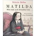 Matilda Who Told Such Dreadful Lies . . . .