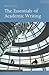 The Essentials of Academic Writing by Derek Soles