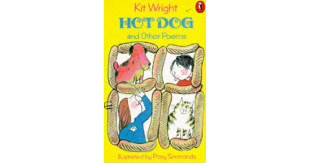 Hot Dog, And Other Poems by Kit Wright