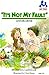 It's Not My Fault: Man's Big Mistake (Me Too!)