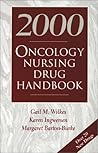 2000 Oncology Nursing Drug Handbook: . 2000 Oncology Nursing Drug Handbook: .