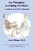 My Therapist is Making Me Nuts! A Guide to Avoid Life's Obstacles