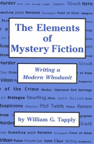 The Elements of Mystery Fiction: Writing a Modern Whodunit (Paperback)