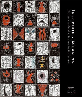 Inscribing Meaning: Writing and Graphic Systems in African Art (Paperback)