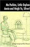 Ma Perkins, Little Orphan Annie and Heigh Yo, Silver