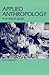 Applied Anthropology: A Pra...