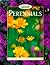 Perennials Garden Designs, Planting and Care, Encyclopedia