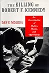 The Killing of Robert F. Kennedy: An Investigation of Motive, Means, and Opportunity