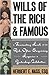 Wills of the Rich and Famous