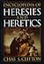 Encyclopedia of Heresies and Heretics by Chas S. Clifton